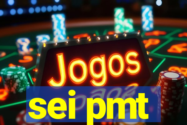 sei pmt